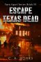 [Torn Apart 04] • Escape Texas Dead